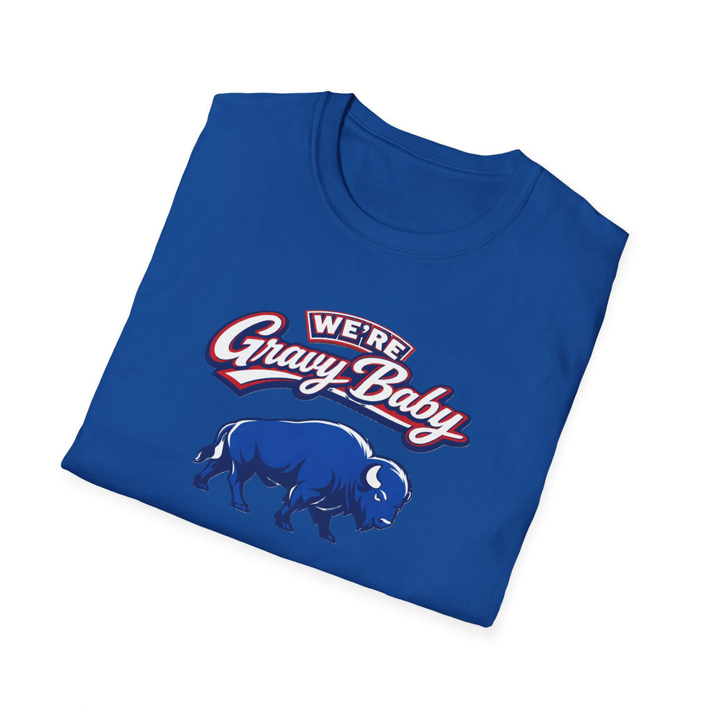 We're  Gravy Baby Buffalo Tee
