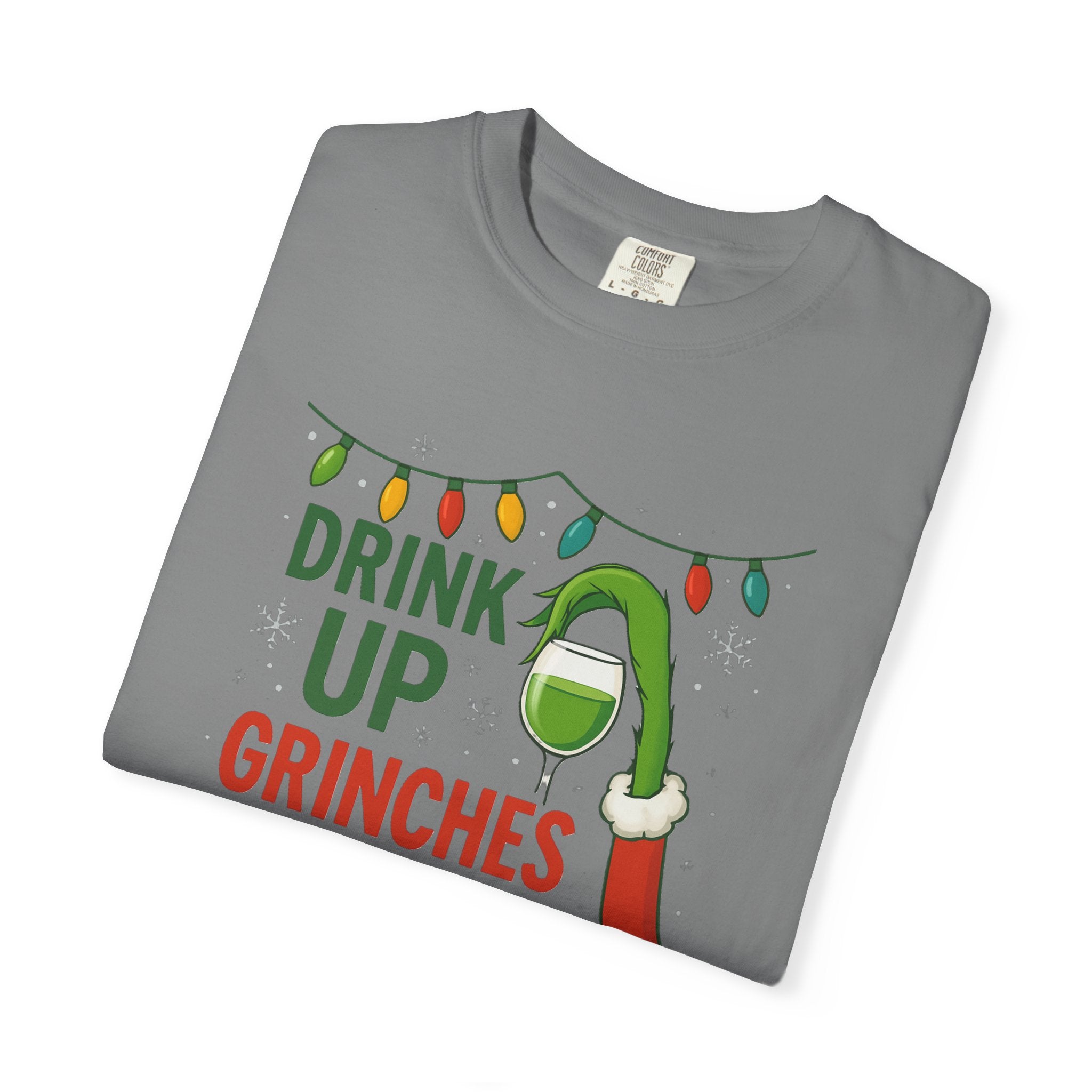 Drink Up Grinches T-Shirt | Grinch Holiday Illustration, Christmas Lights