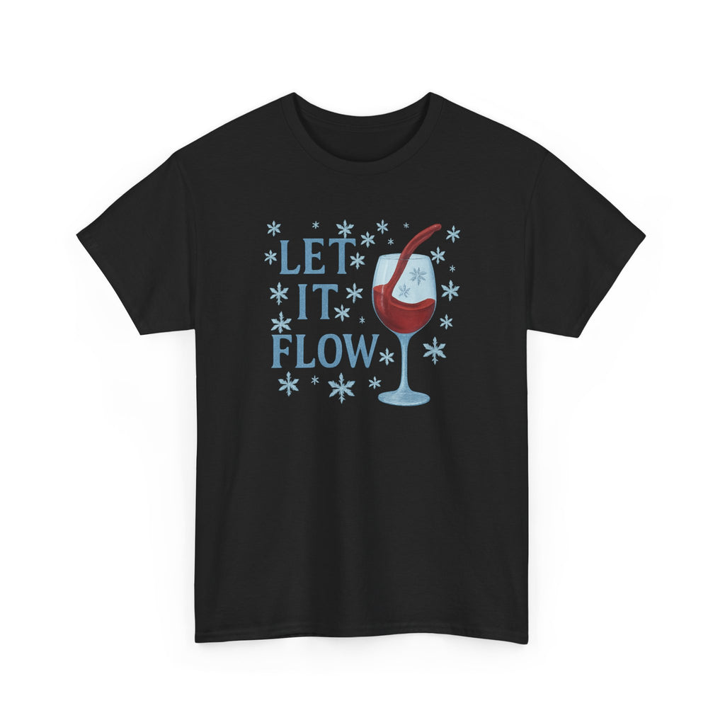 Let It Flow Wine Glass T-Shirt
