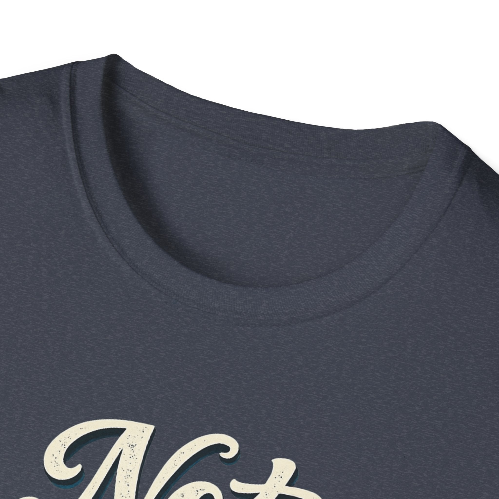 Not Today Script Typography T-Shirt | Retro Blue Lettering