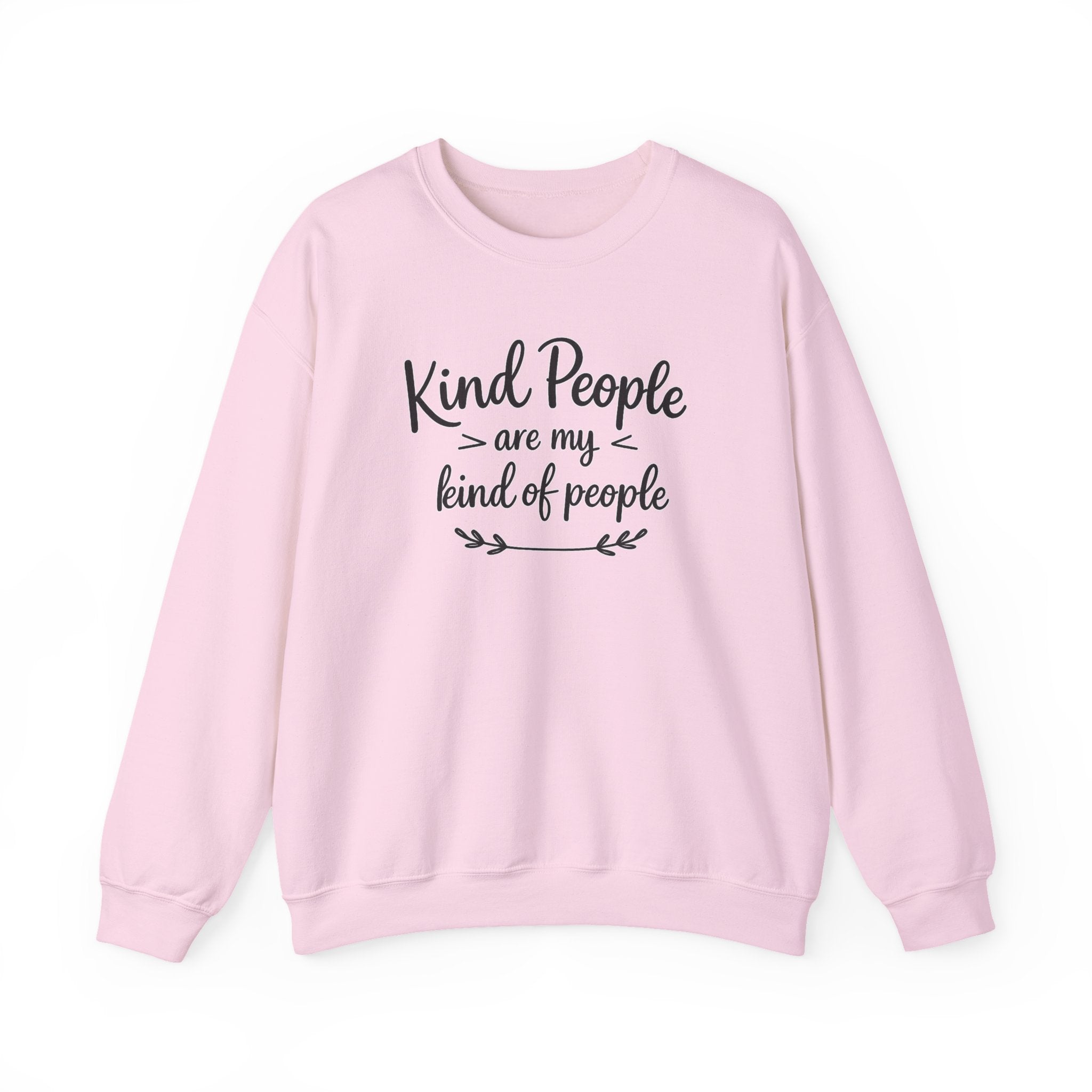 Kind People are my kind of people Sweatshirt | Script Typography, Neutral Crewneck