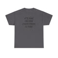 It's Fine I'm Fine Everything Is Fine T-Shirt