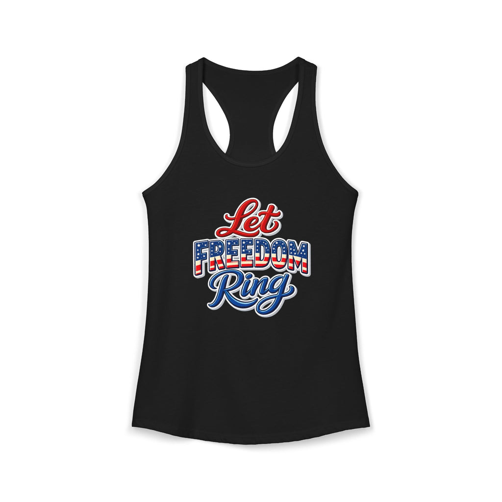 Let Freedom Ring Women's Ideal Racerback Tank