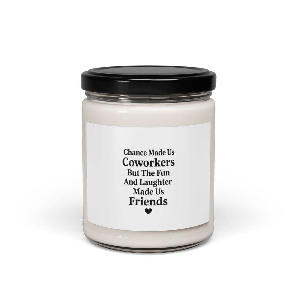 Coworkers But The Fun And Laughter Made Us Friends Candle | Scented Soy Jar 9oz
