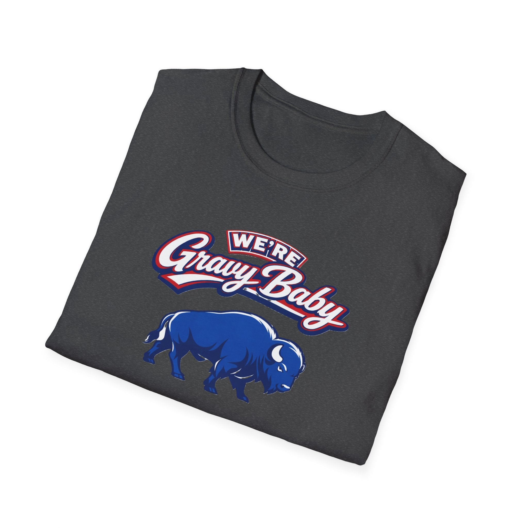 We're  Gravy Baby Buffalo Tee