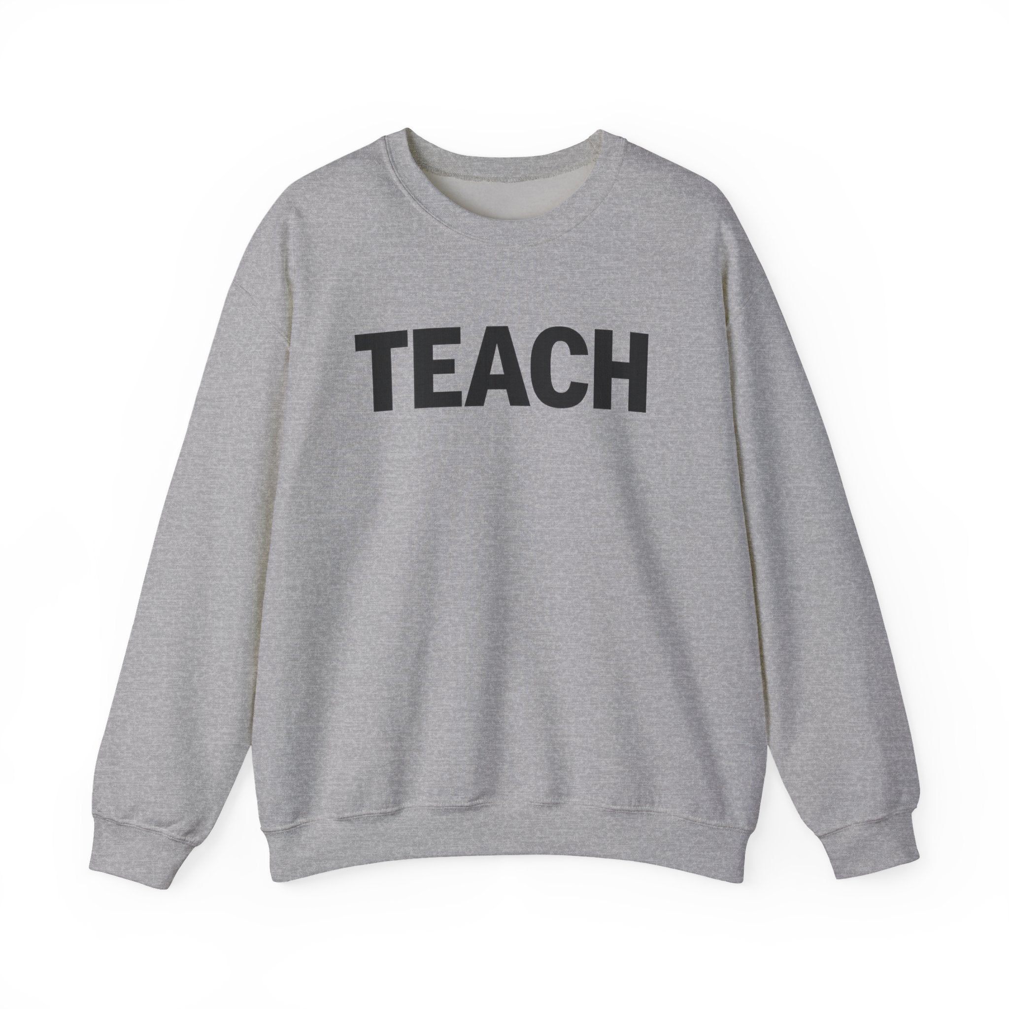 TEACH Crewneck Sweatshirt | Teacher Typography Sweatshirt