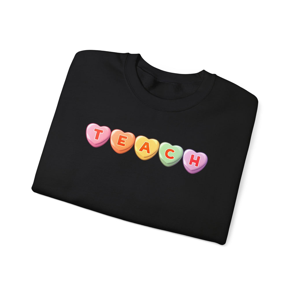 Teach Candy Hearts Crewneck Sweatshirt | Teacher Valentine Shirt