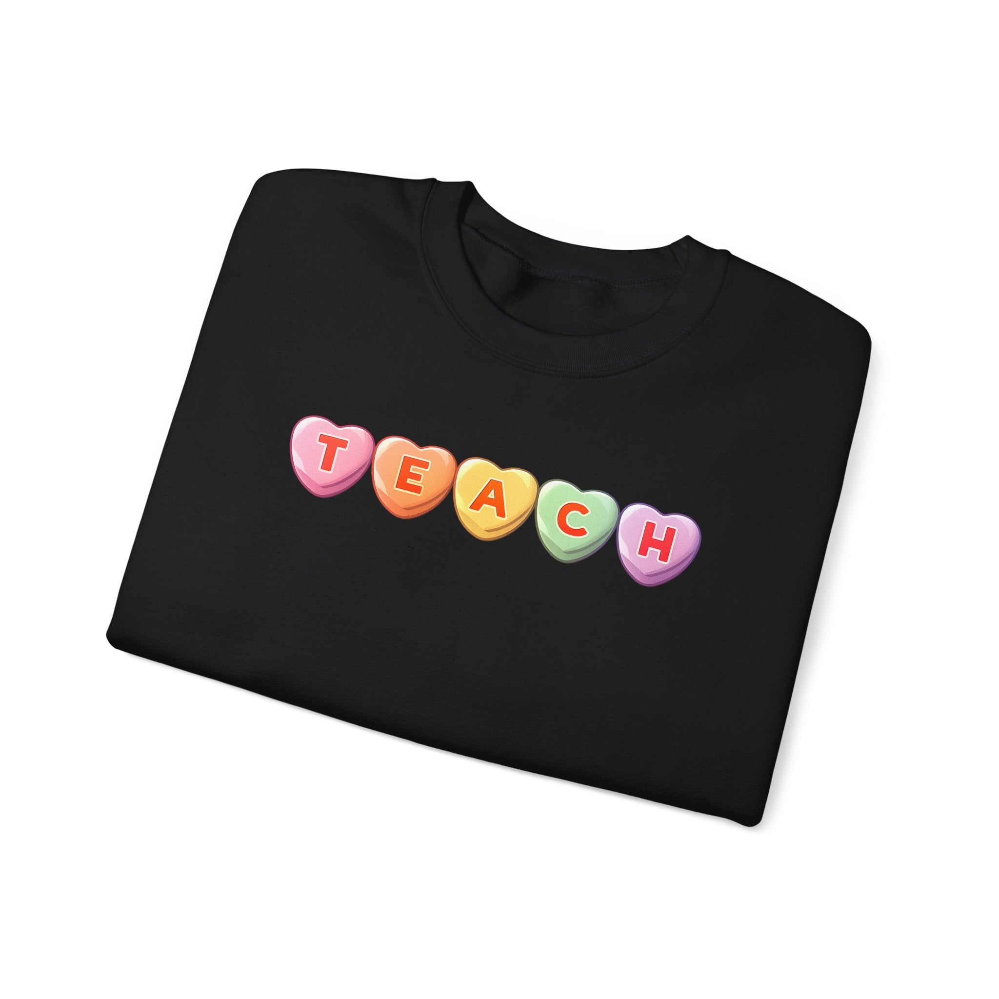 Teach Candy Hearts Crewneck Sweatshirt | Teacher Valentine Shirt