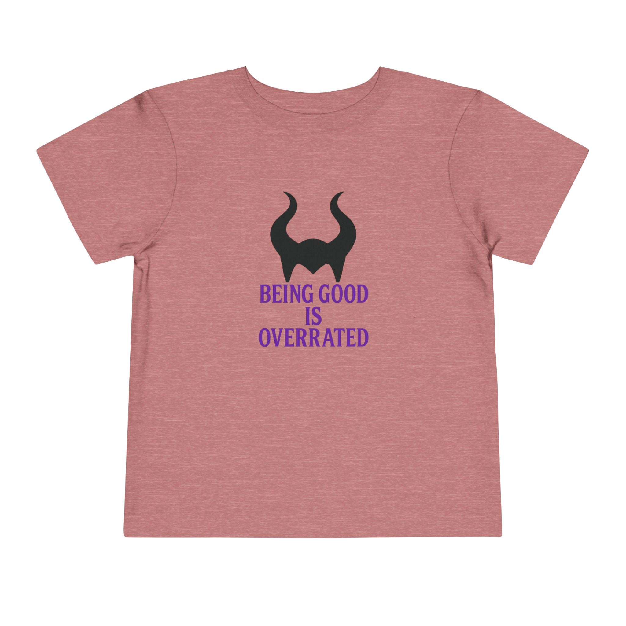 Maleficent Being Good Is Overrated Toddler Tee