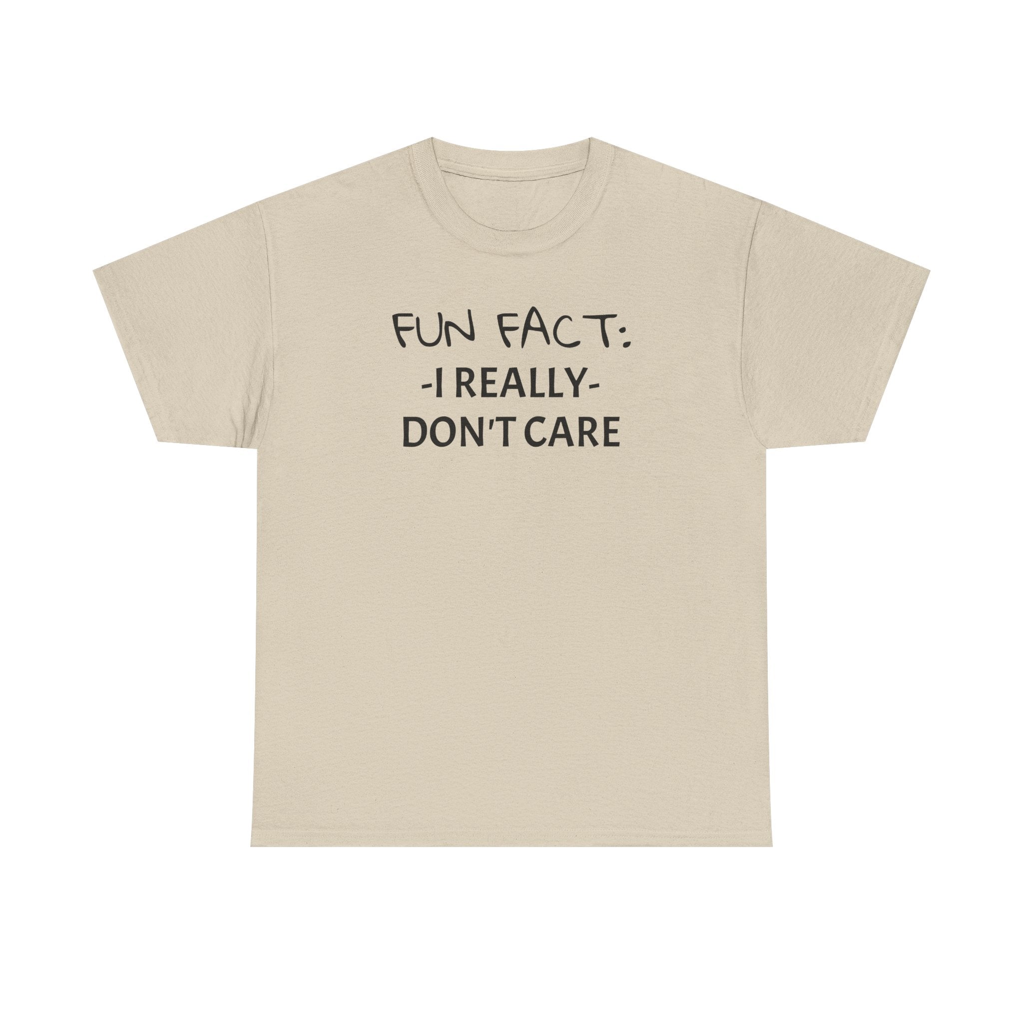 Fun Fact I Really Don't Care T-Shirt