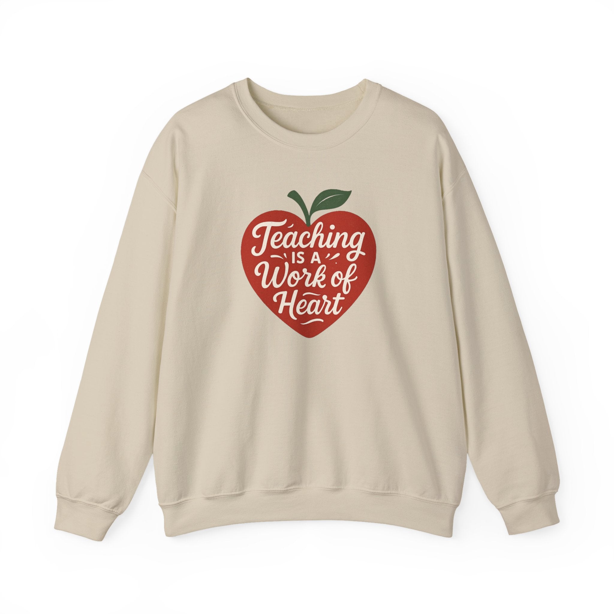 Teaching Is a Work of Heart Sweatshirt | Teacher Apple Design