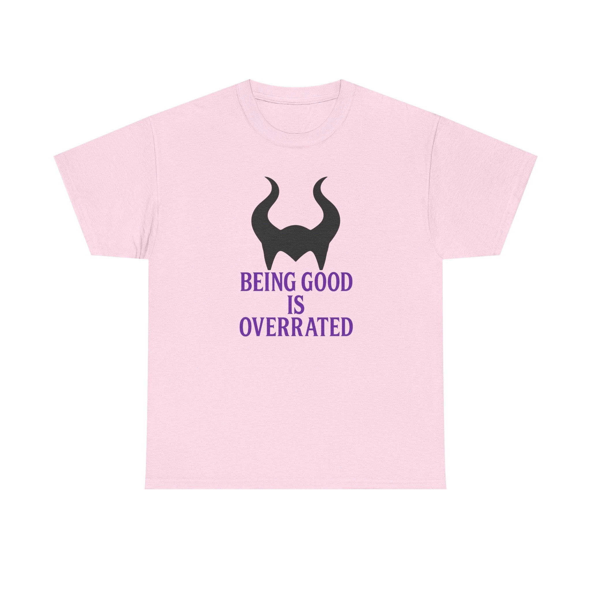 Being Good Is Overrated Tee | Maleficent