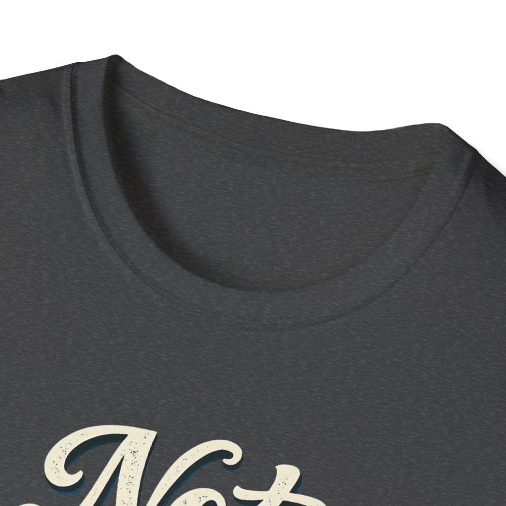 Not Today Script Typography T-Shirt | Retro Blue Lettering