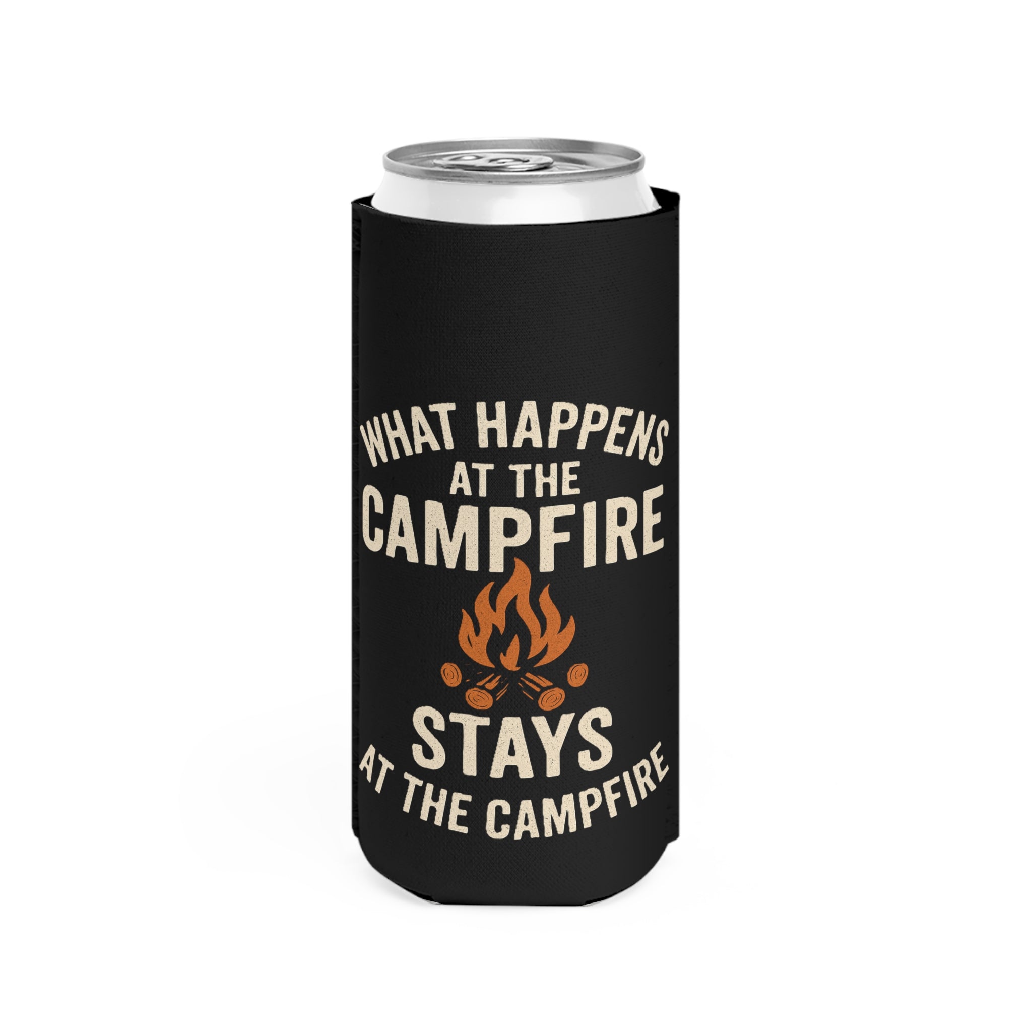 What Happens at the Campfire Stays at the Campfire Slim Can Cooler | Camping Koozie