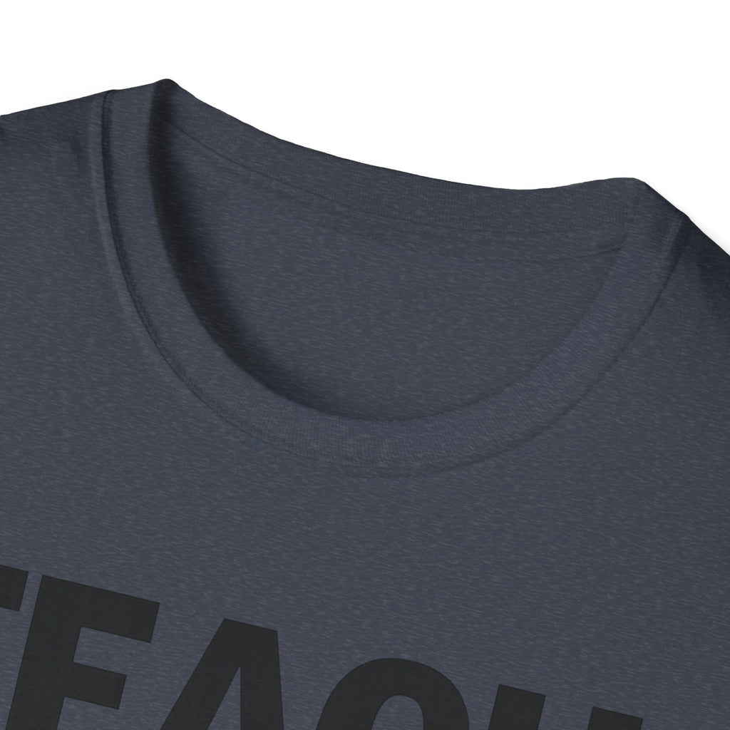TEACH shirt, Teacher Tee, Educator T-Shirt, School Staff Top