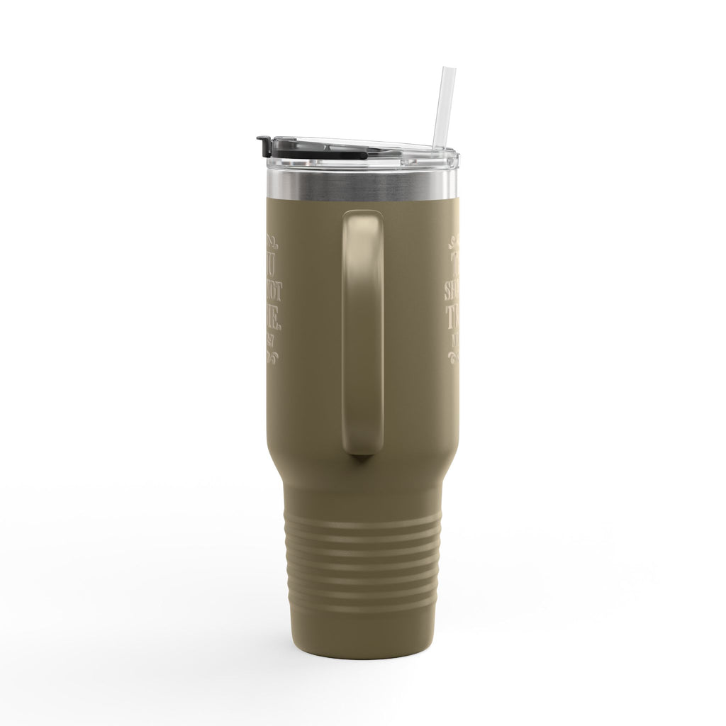 Thou Shall Not Try Me 40oz Insulated Travel Mug