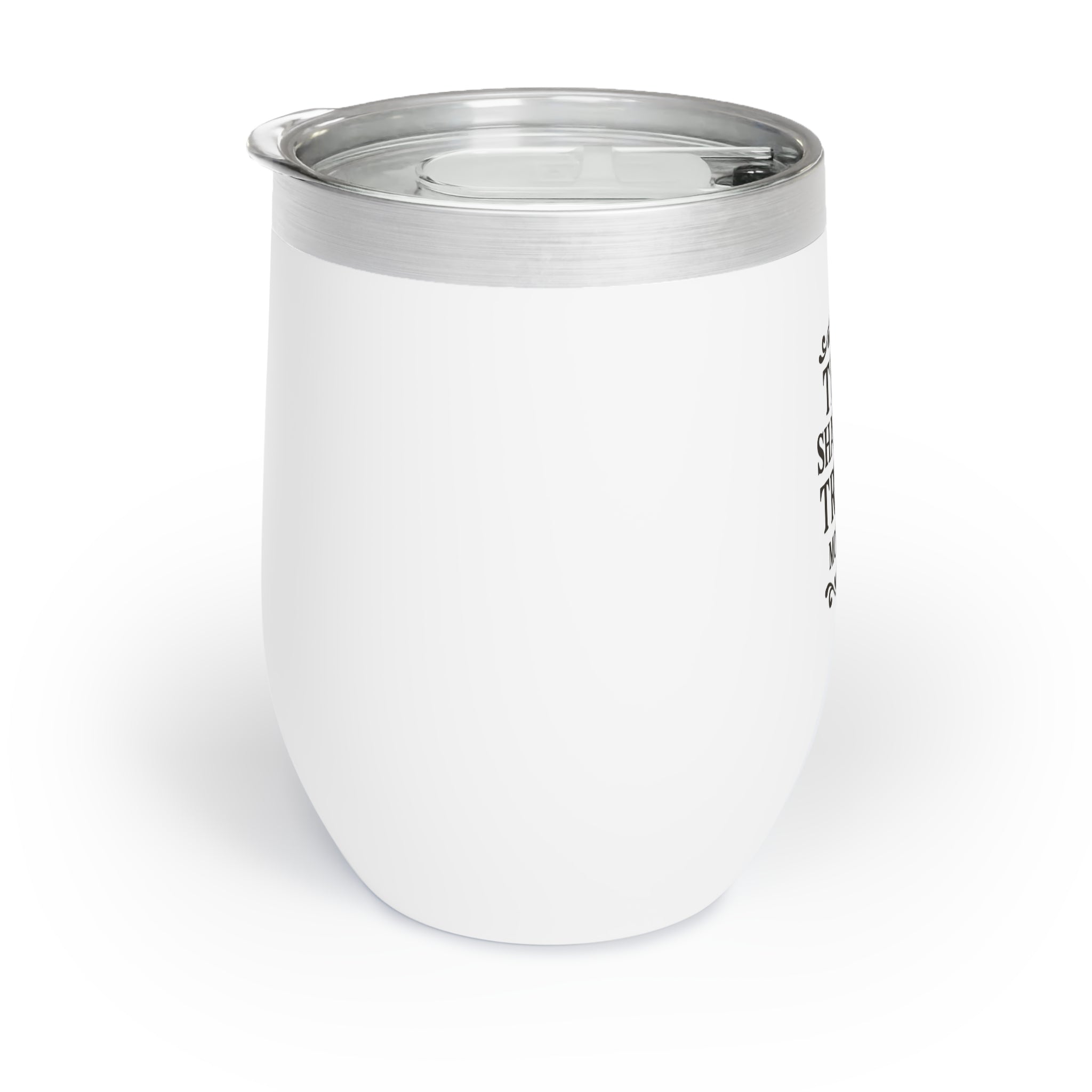 Thou Shall Not Try Me Wine Tumbler