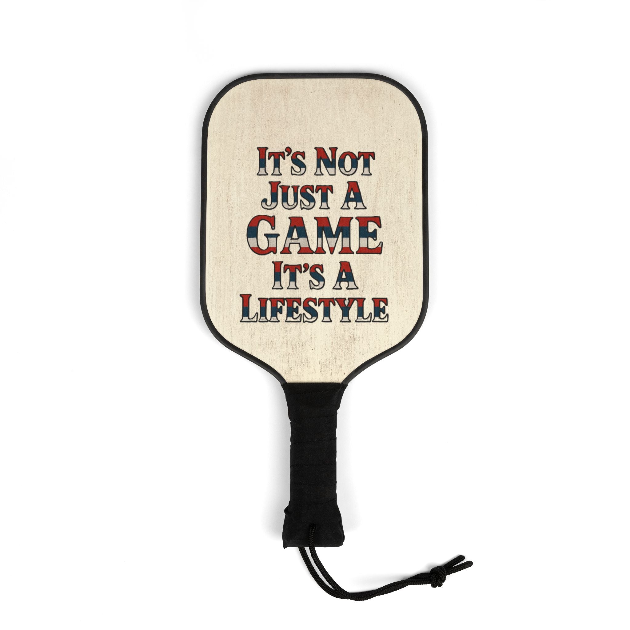 It's Not Just a Game It's a Lifestyle Pickleball Paddle | Pickleball Kit