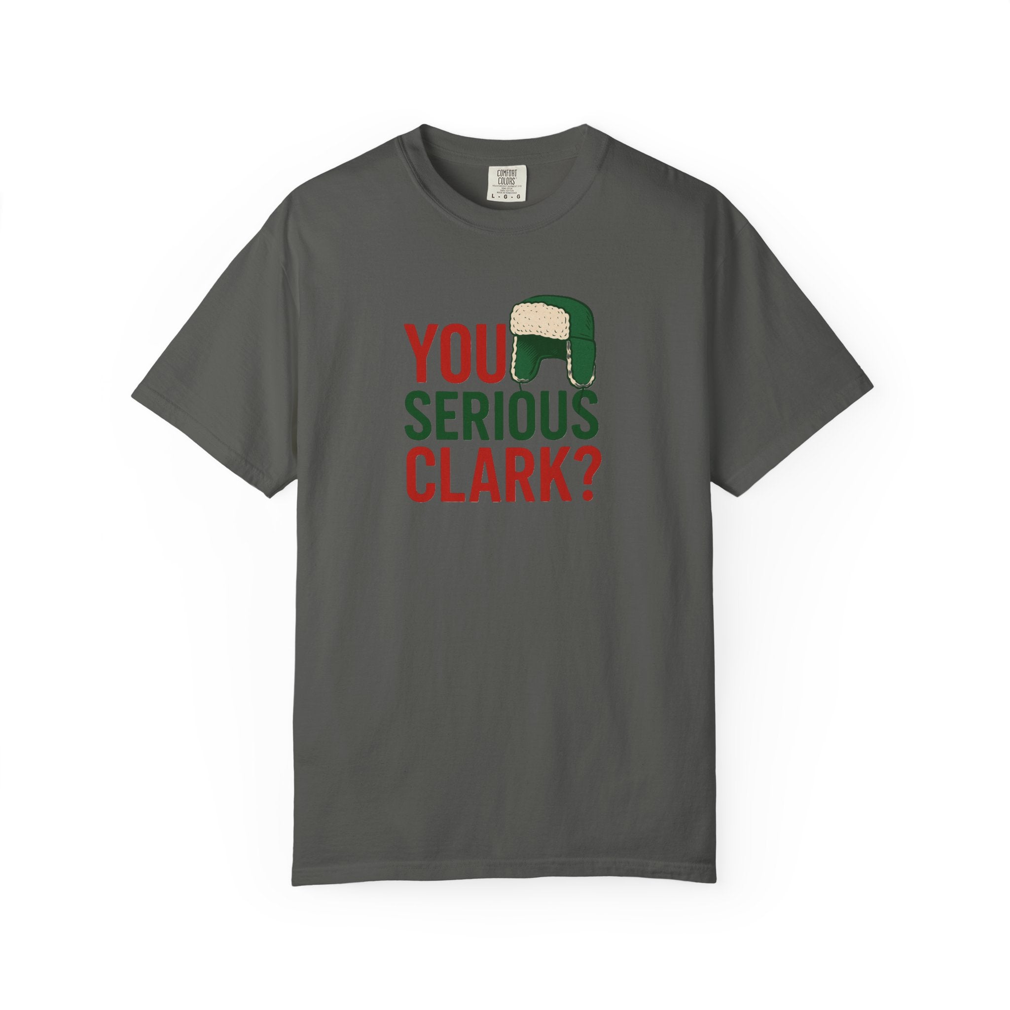 You Serious Clark? T-Shirt | Holiday Movie Quote, Trapper Hat Graphic