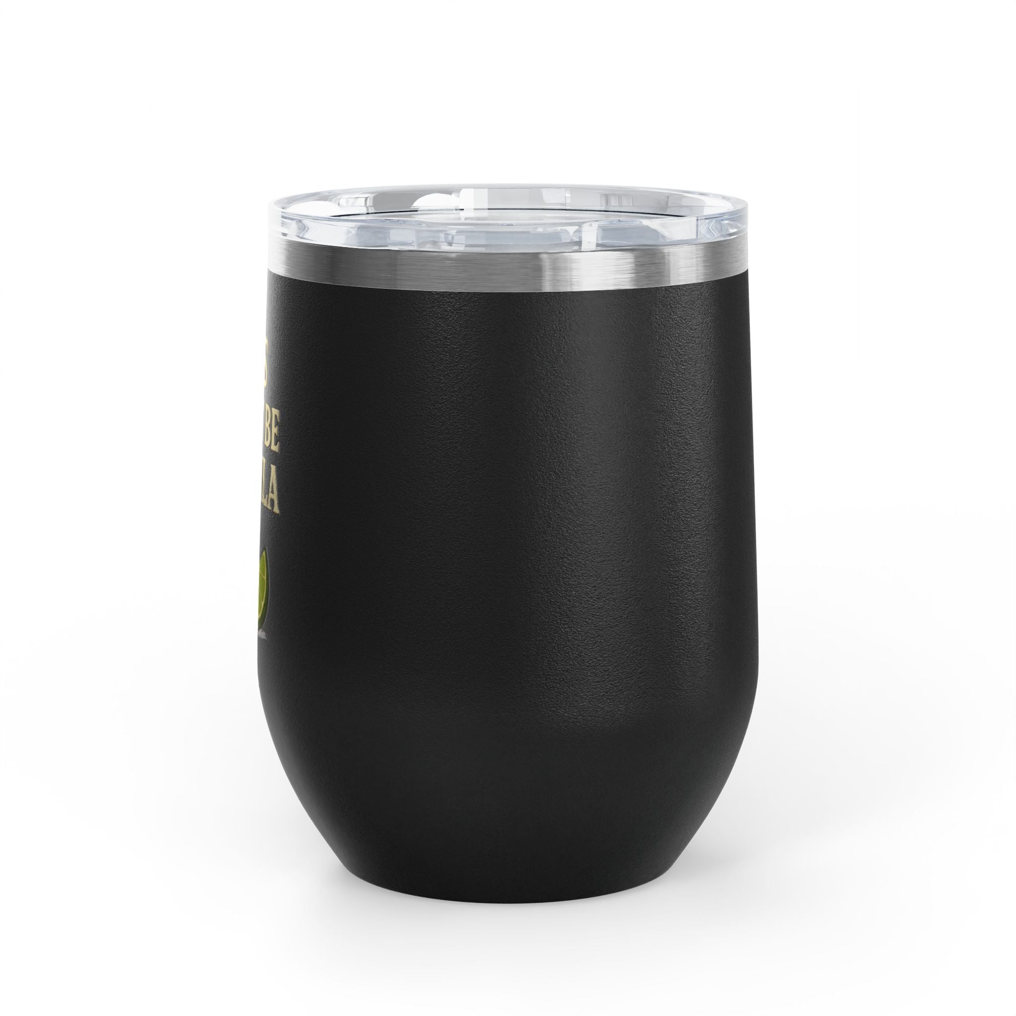 This Might Be Tequila Wine Tumbler | 12oz Insulated Stainless Steel