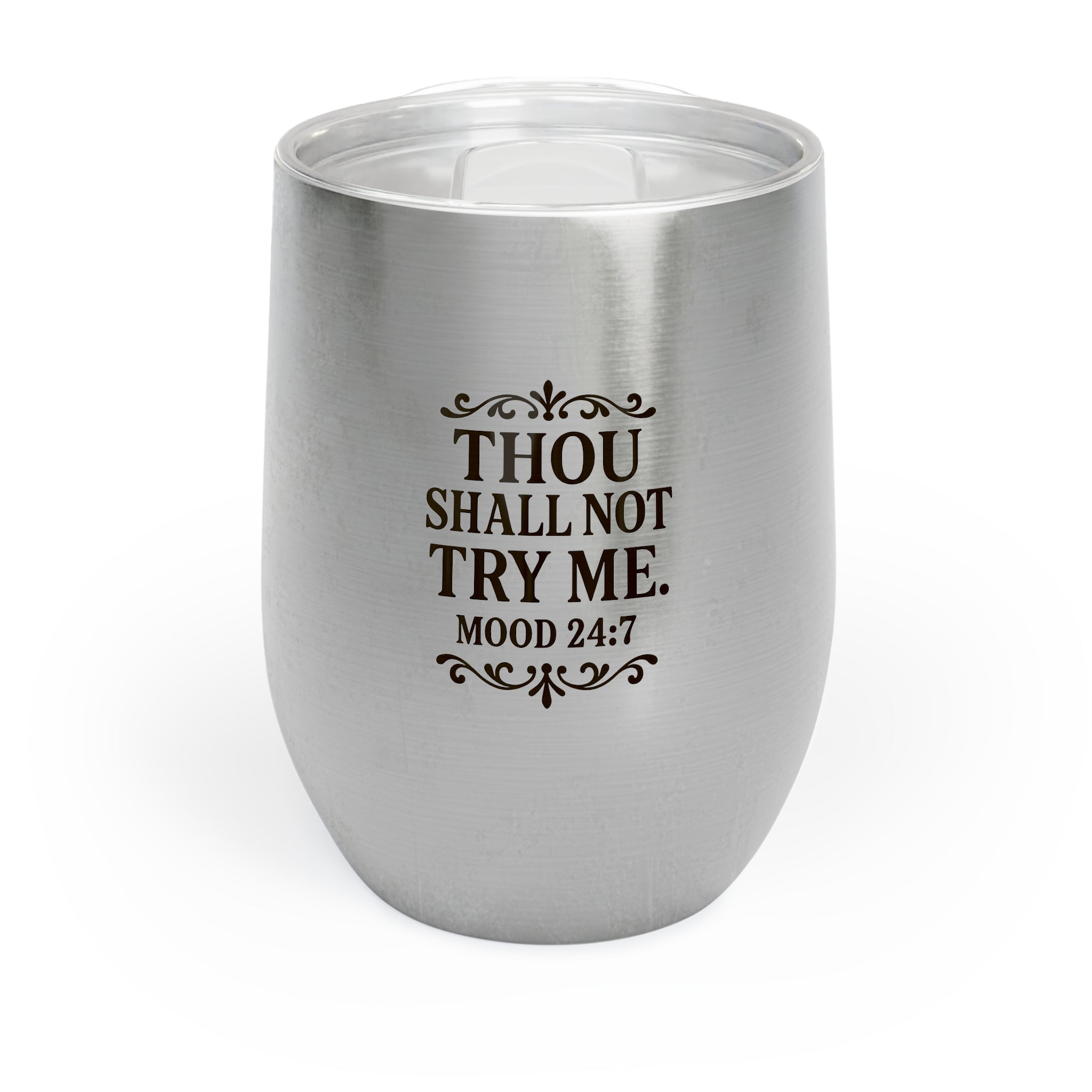 Thou Shall Not Try Me Wine Tumbler