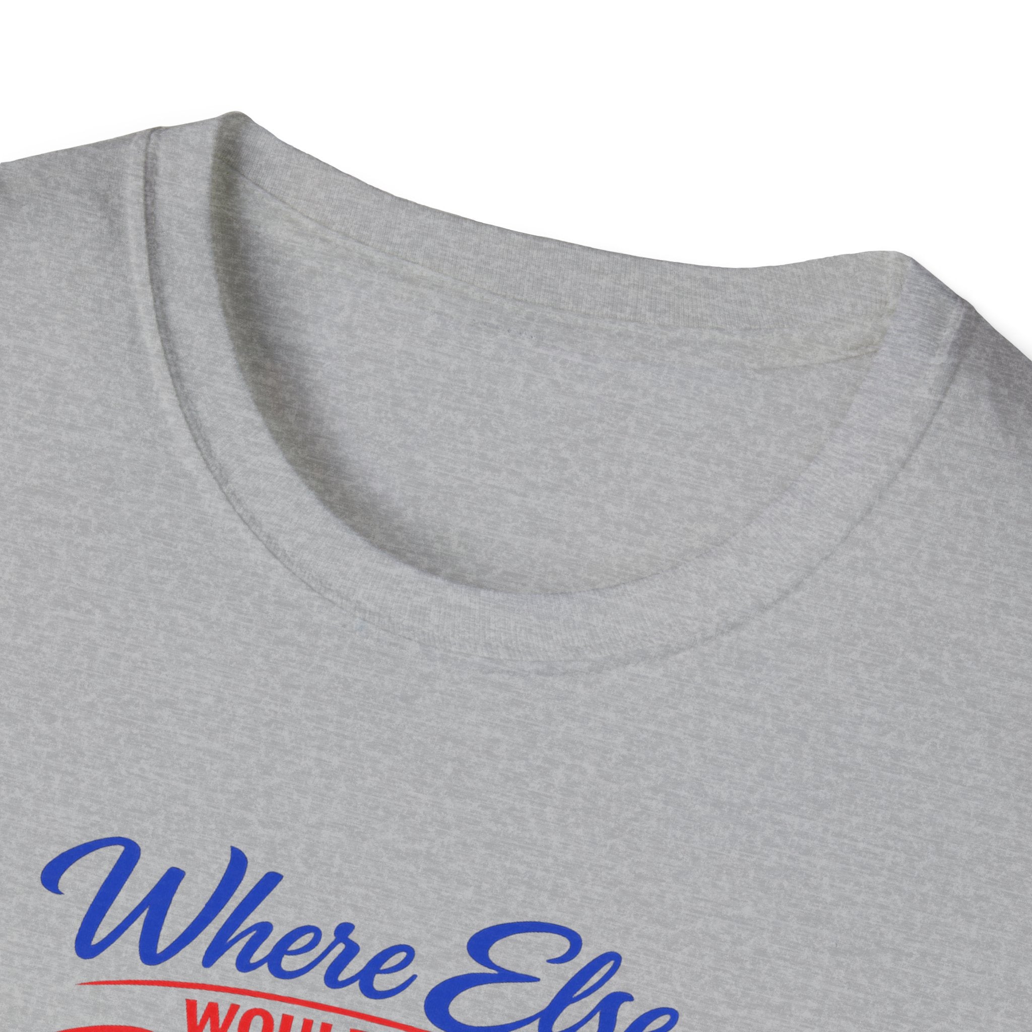 Where Else Would You Rather Be Right Here Right Now Buffalo T-Shirt | Buffalo Silhouette Tee