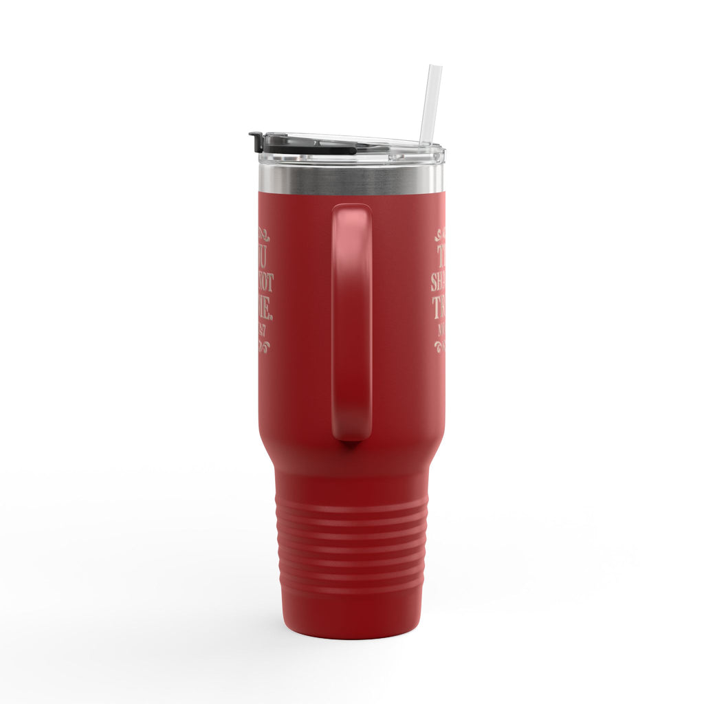 Thou Shall Not Try Me 40oz Insulated Travel Mug