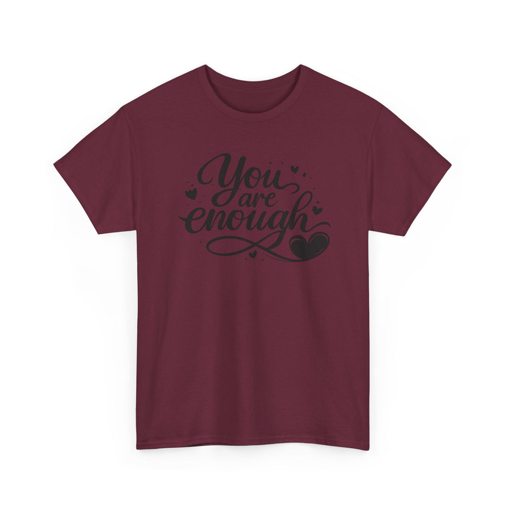 You Are Enough T-Shirt | Inspirational Typography, Heart Design