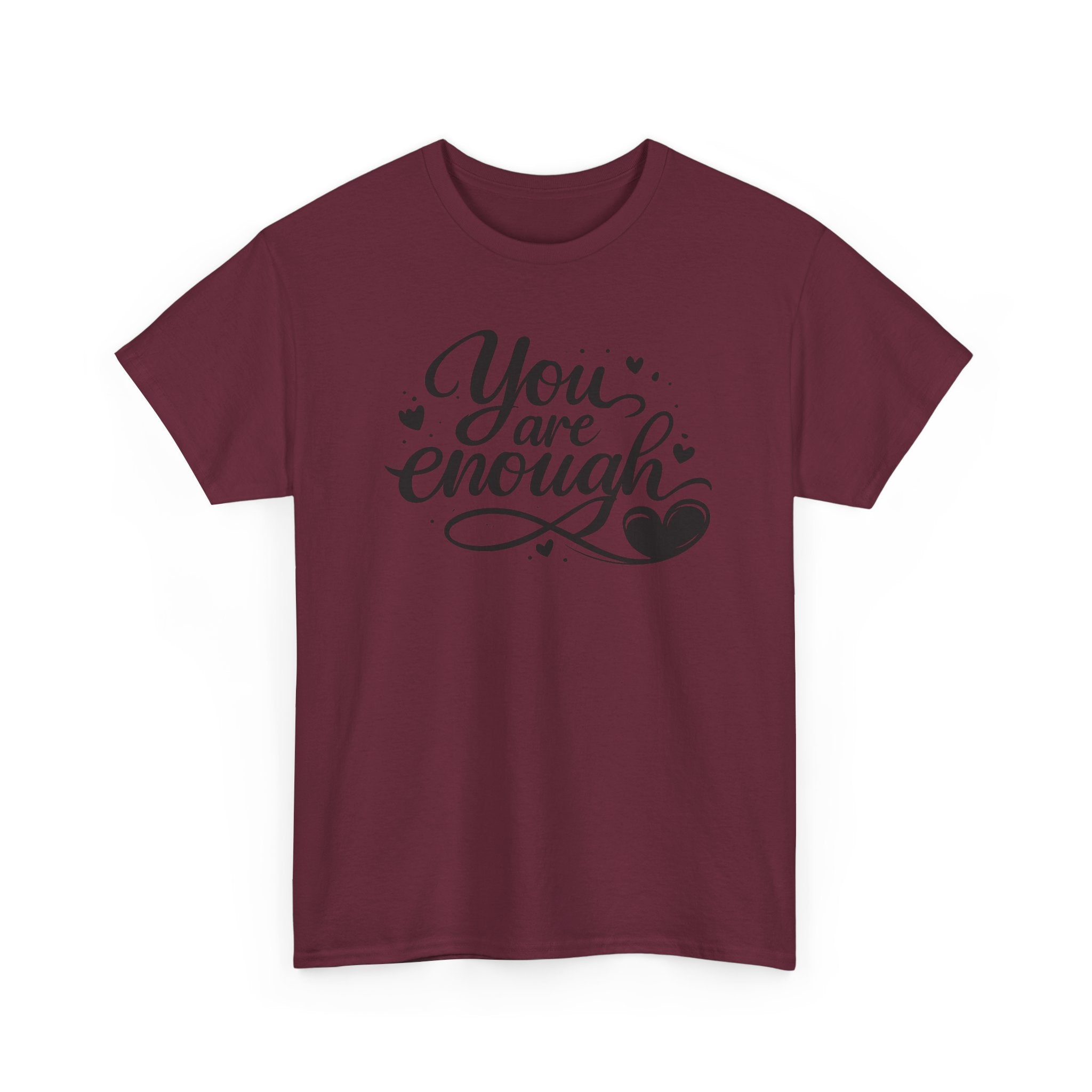 You Are Enough T-Shirt | Inspirational Typography, Heart Design