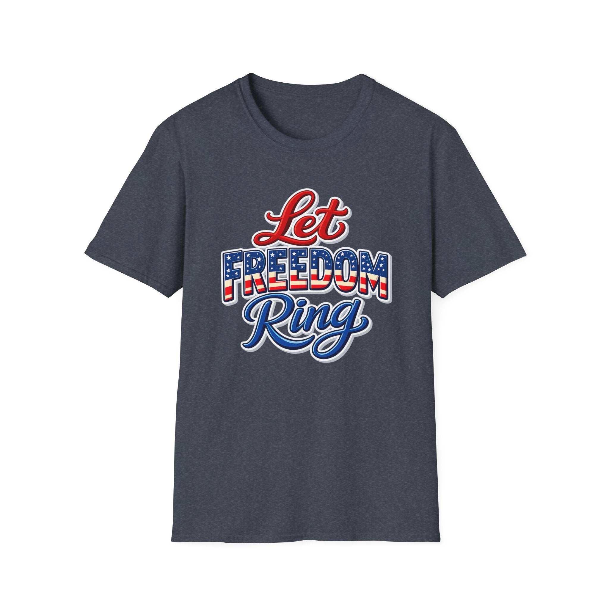 Let Freedom Ring T-Shirt | Patriotic USA Flag Typography