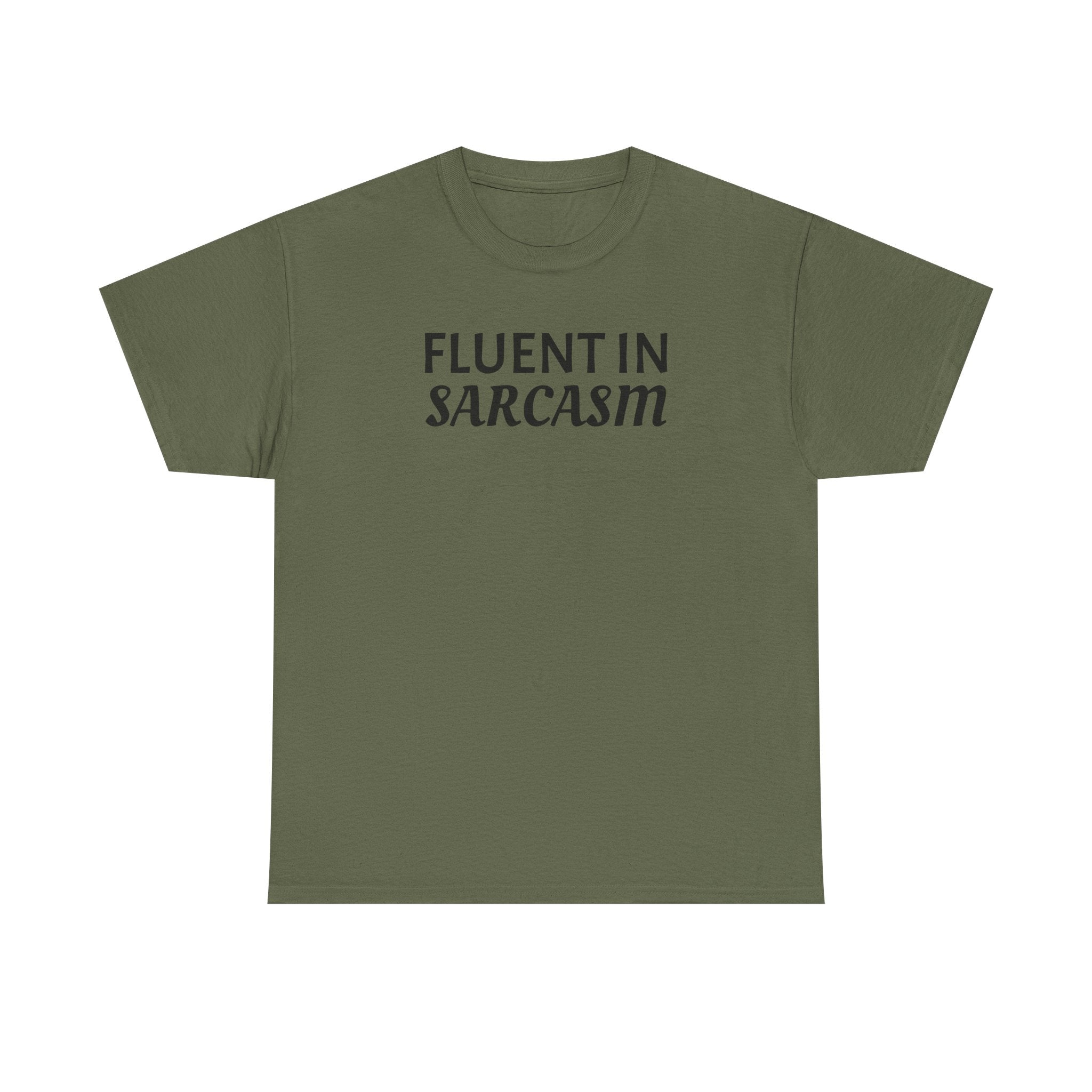 Fluent in Sarcasm Tee