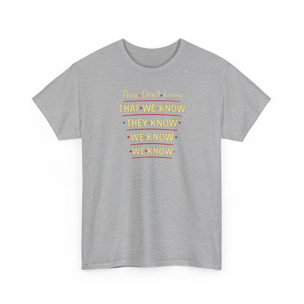 They Don't Know Friends Graphic Tee