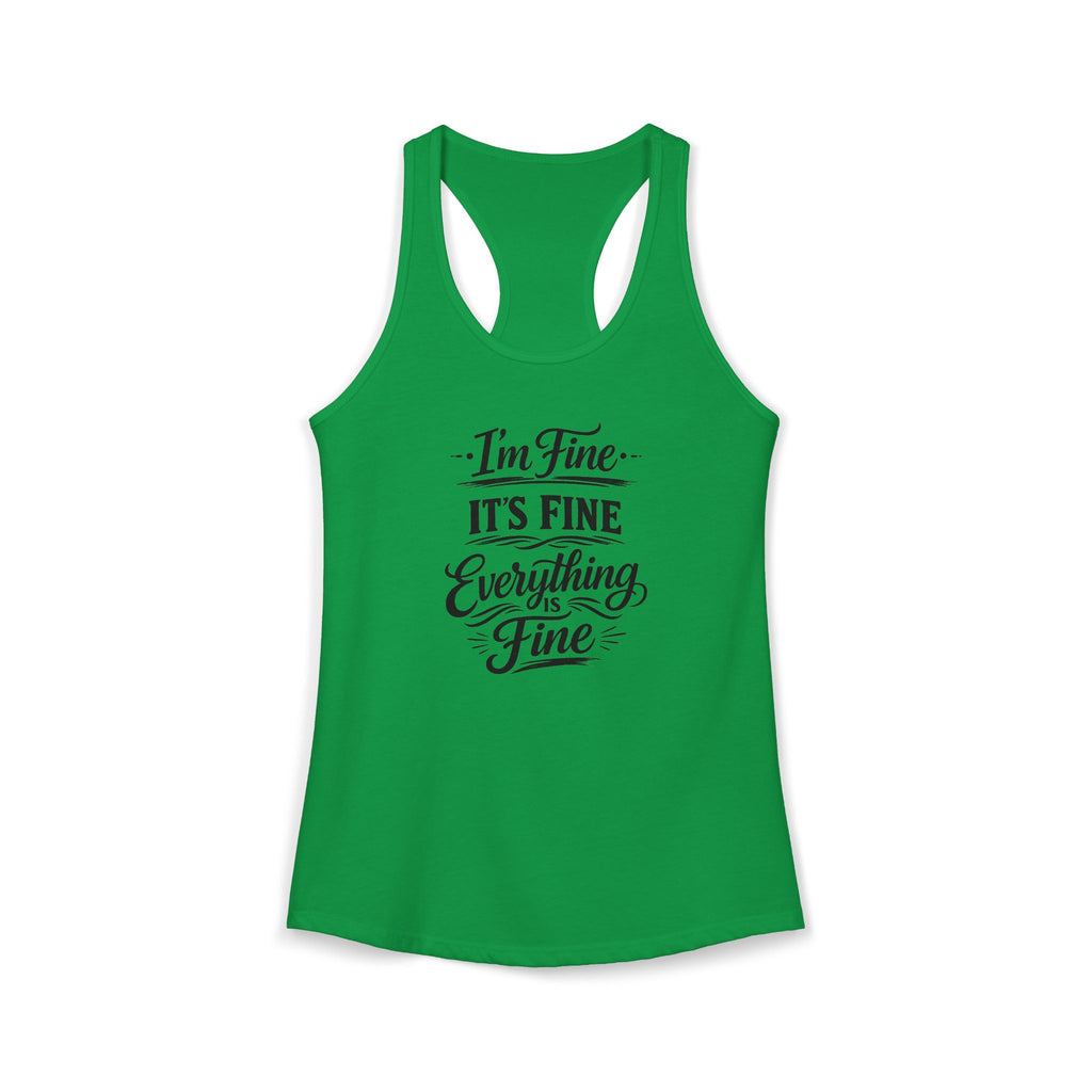 Women's I'm Fine Racerback Tank