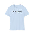 Friends OH. MY. GOD! T-Shirt | Minimal Text Graphic, Pop Culture Quote