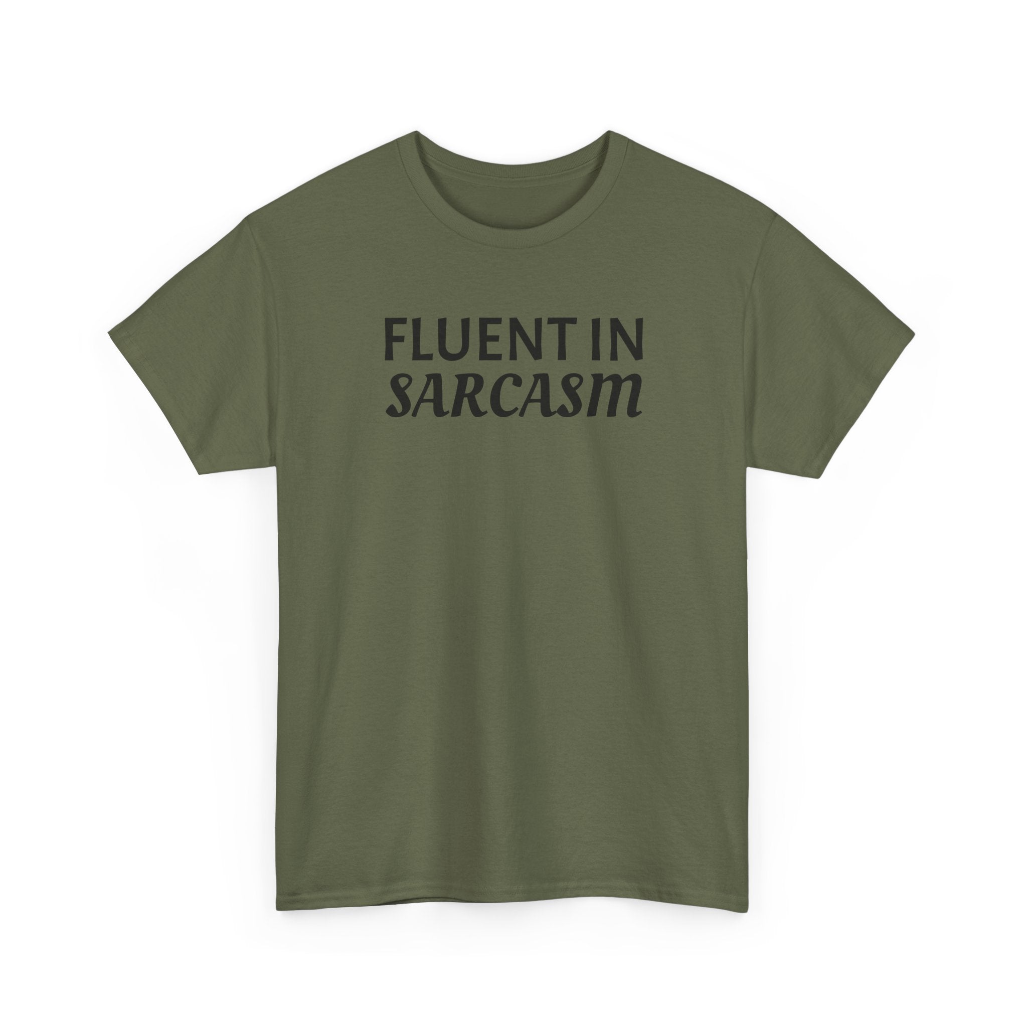 Fluent in Sarcasm Tee