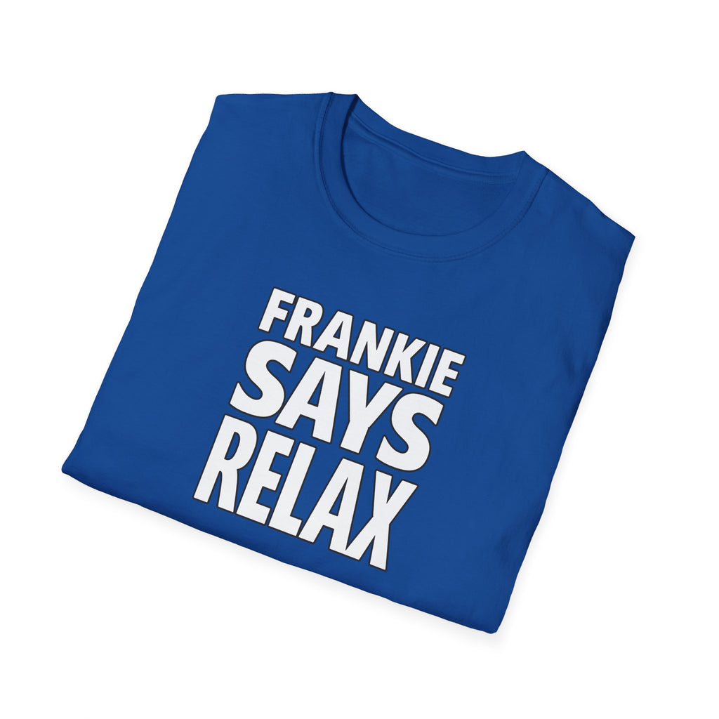 Friends Frankie Says Relax T-Shirt