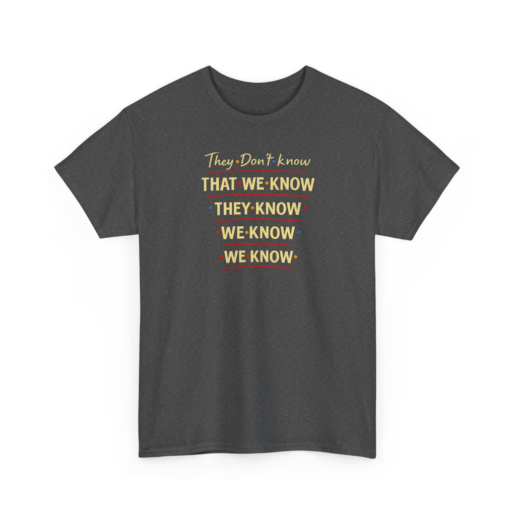 They Don't Know Friends Graphic Tee