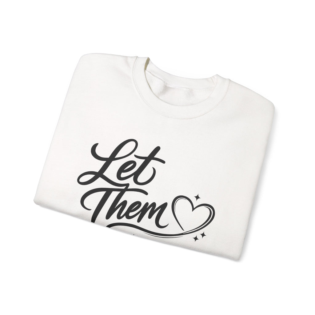 Let Them Unisex Heavy Blend™ Crewneck Sweatshirt