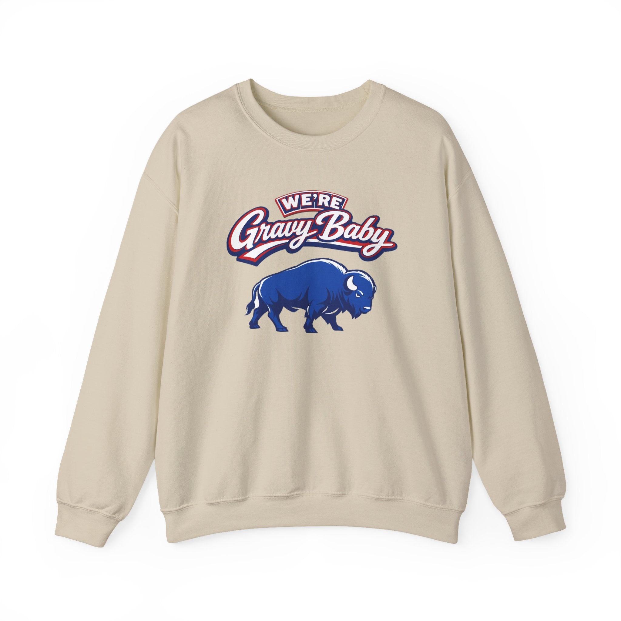 We're Gravy Baby Buffalo Sweatshirt