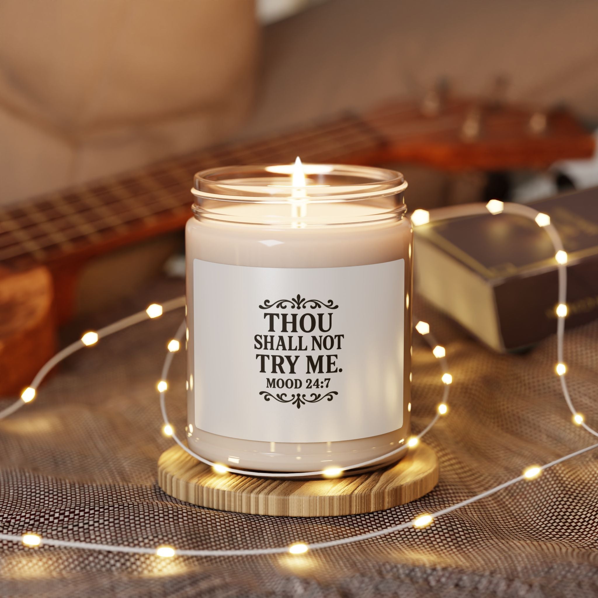 Thou Shall Not Try Me Mood 24:7 Candle, Soy Candle 9oz