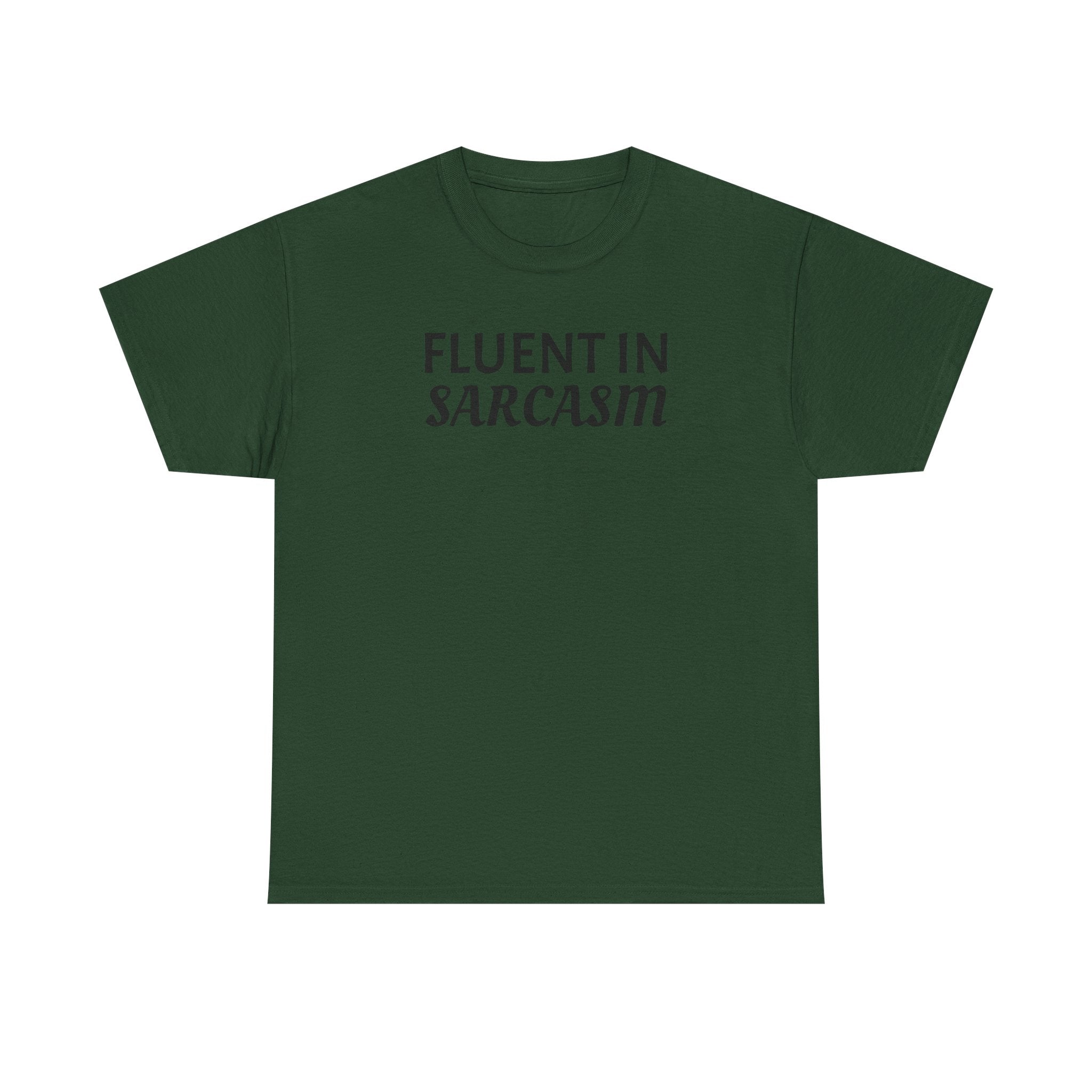 Fluent in Sarcasm Tee