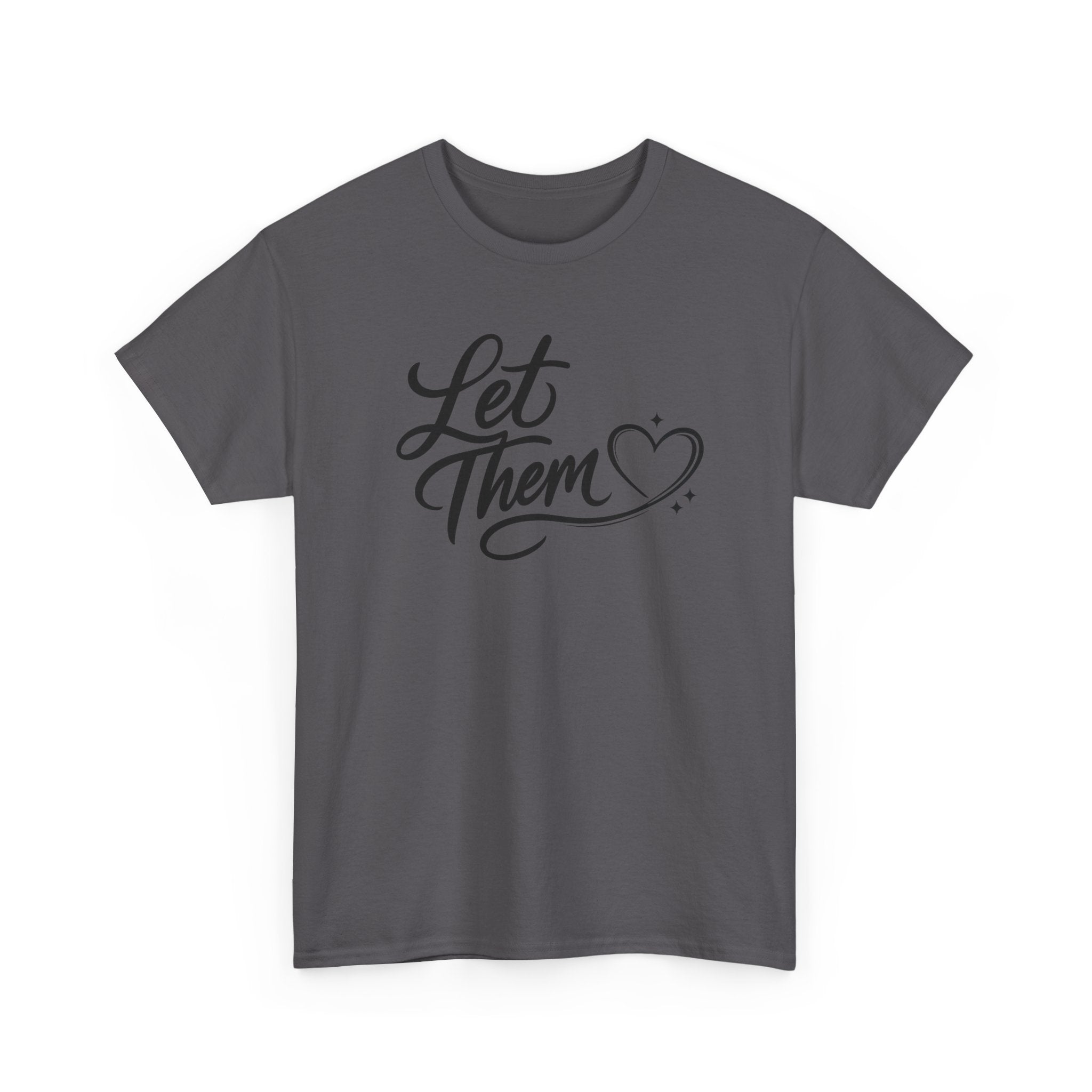 Let Them Script Heart T-Shirt | Handlettered Typography, Minimal Tee