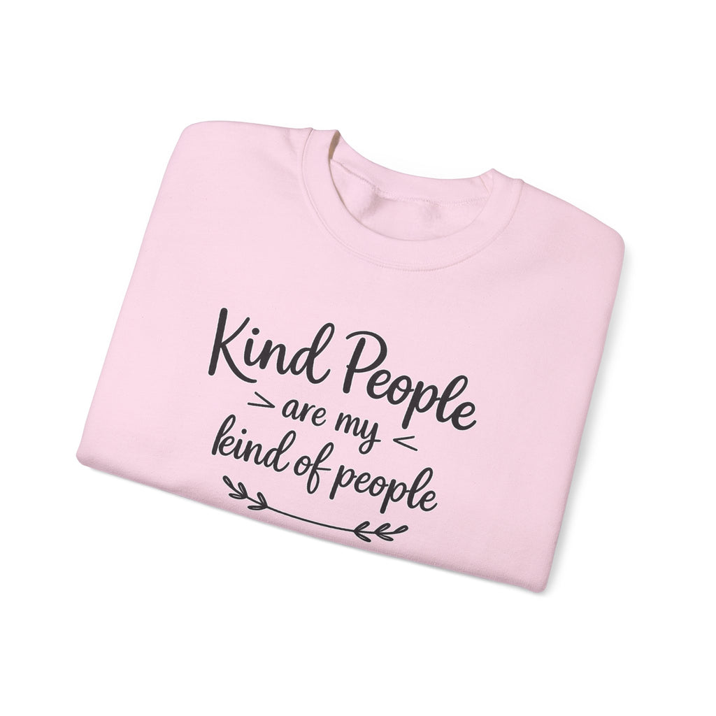 Kind People are my kind of people Sweatshirt | Script Typography, Neutral Crewneck