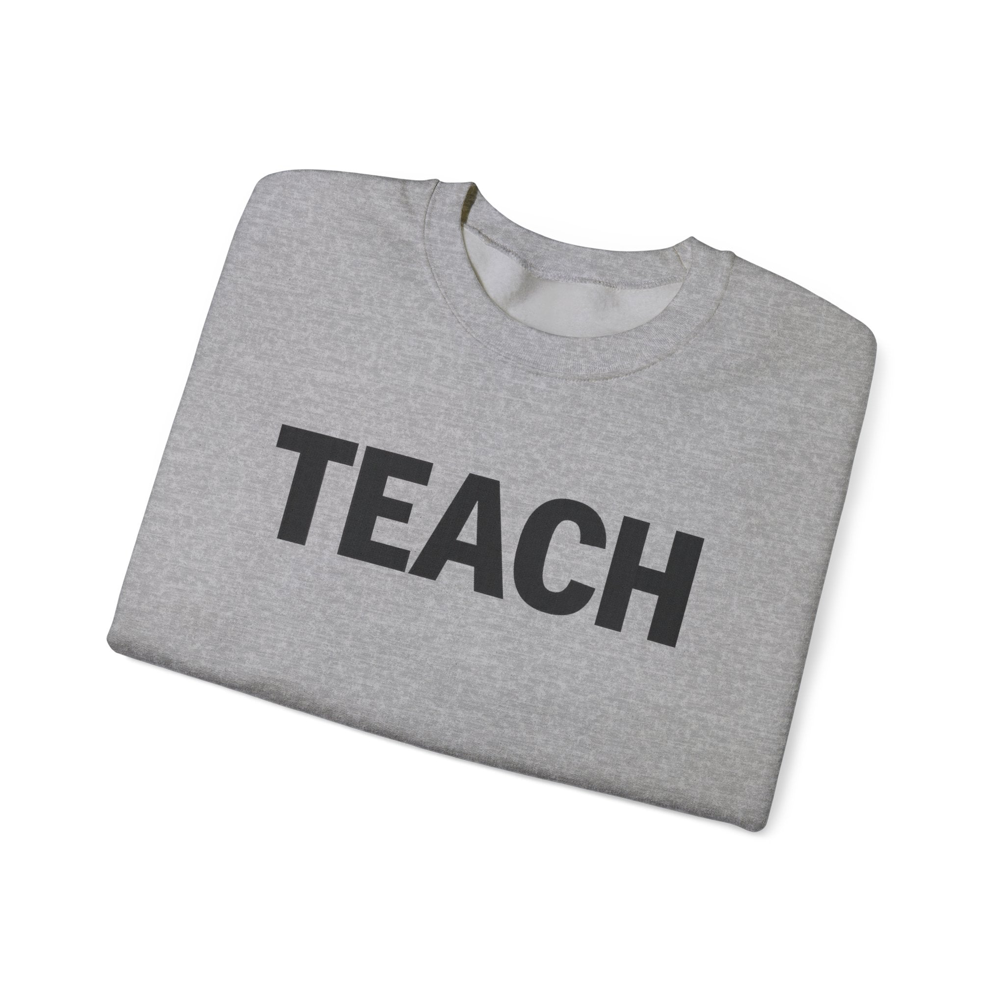 TEACH Crewneck Sweatshirt | Teacher Typography Sweatshirt