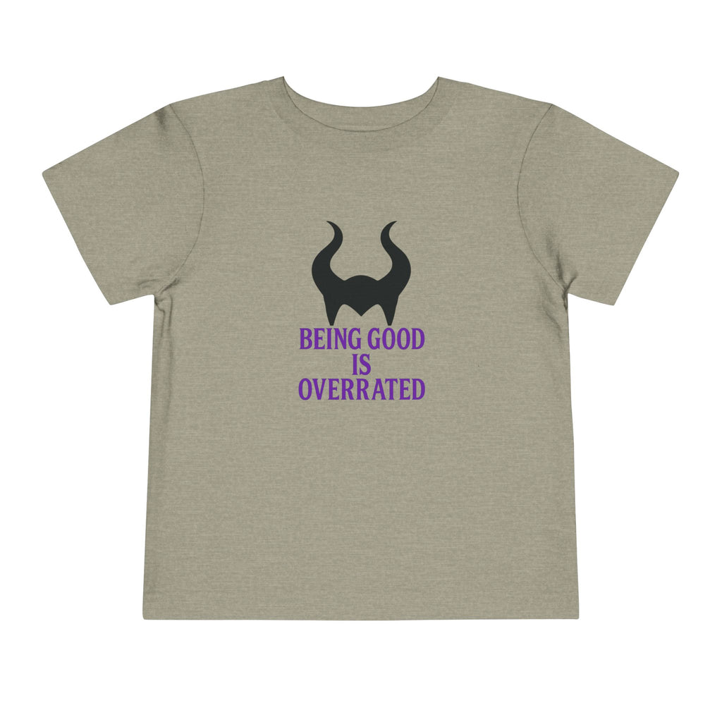 Maleficent Being Good Is Overrated Toddler Tee