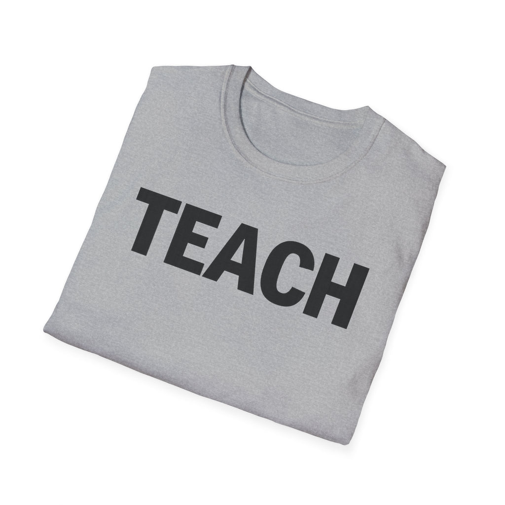TEACH shirt, Teacher Tee, Educator T-Shirt, School Staff Top