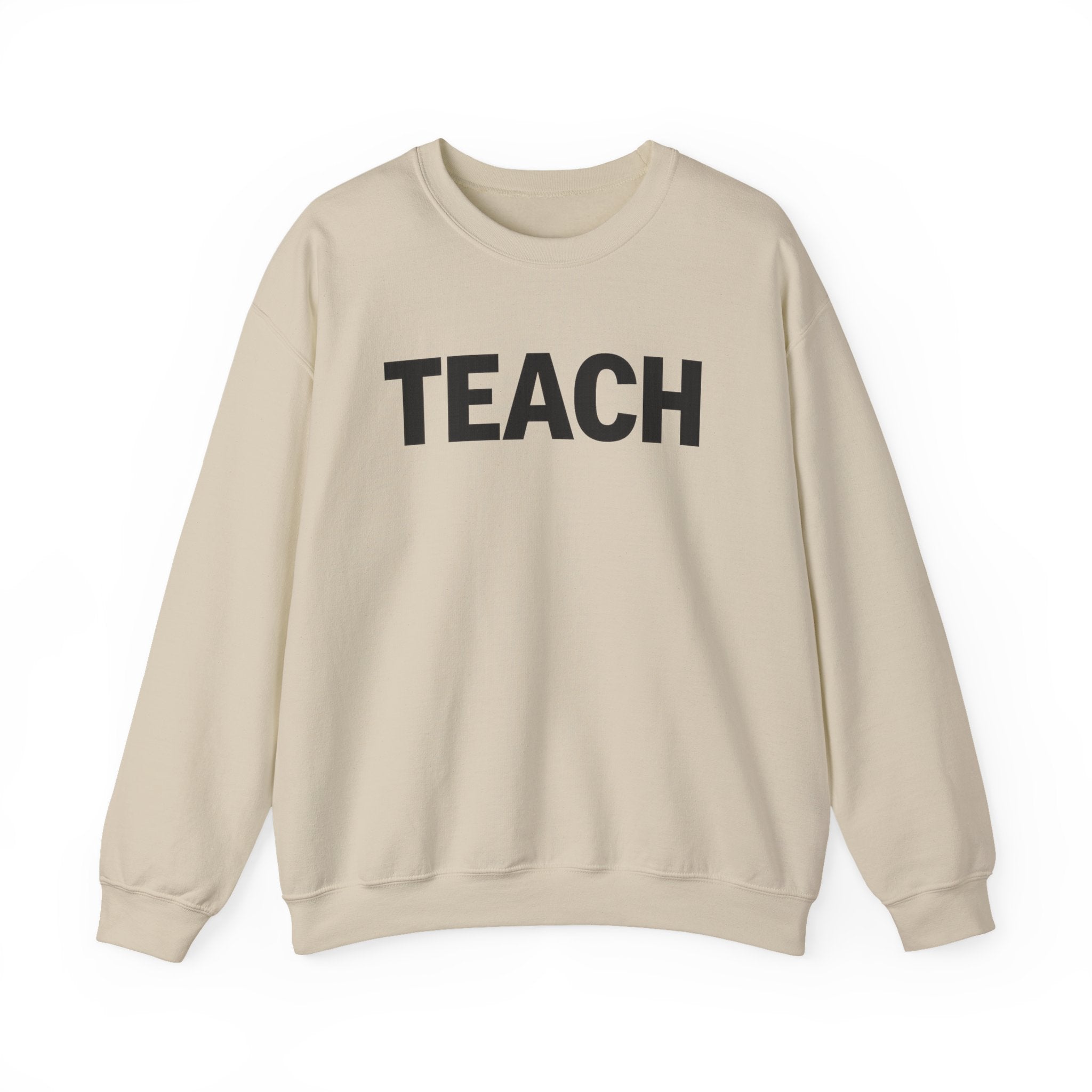 TEACH Crewneck Sweatshirt | Teacher Typography Sweatshirt