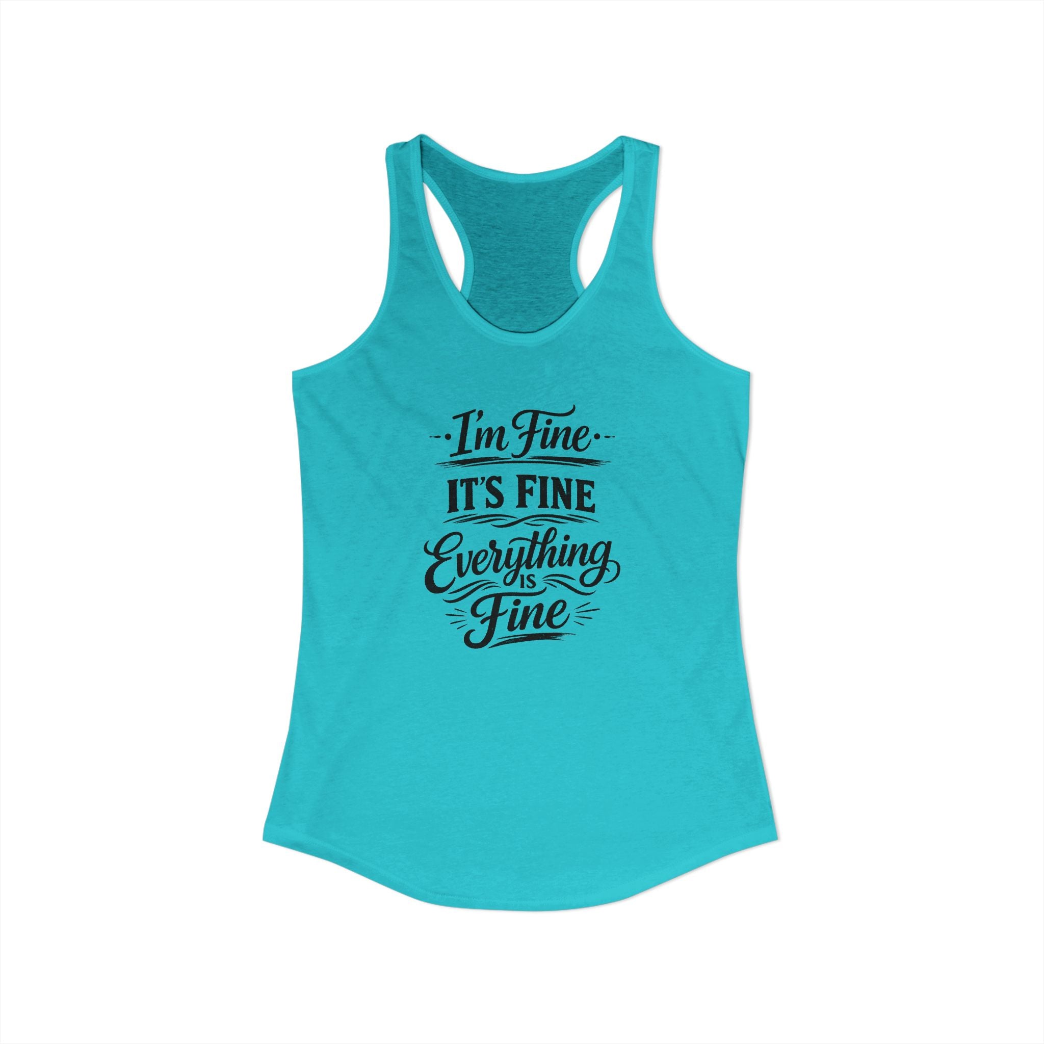 Women's I'm Fine Racerback Tank
