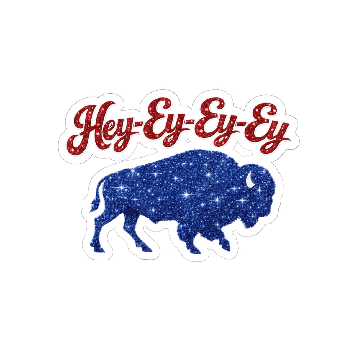 Hey-Ey-Ey-Ey Buffalo sticker | Kiss-Cut Sticker, Americana starry bison