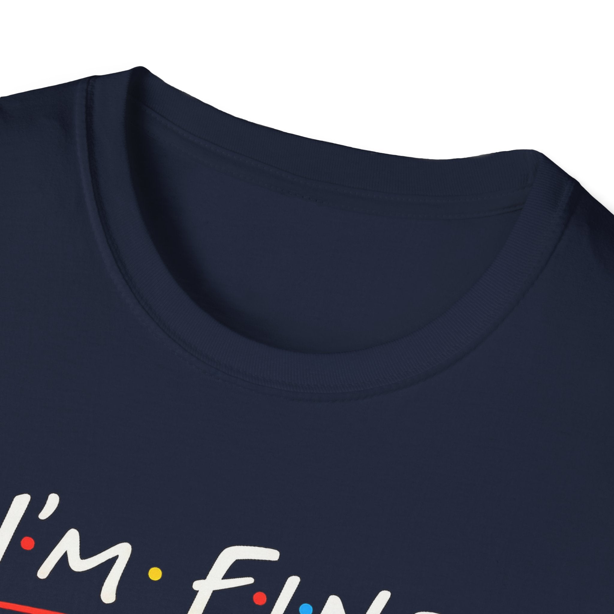 I’m Fine Everything Is Fine T-Shirt — Funny Sarcastic Graphic Tee